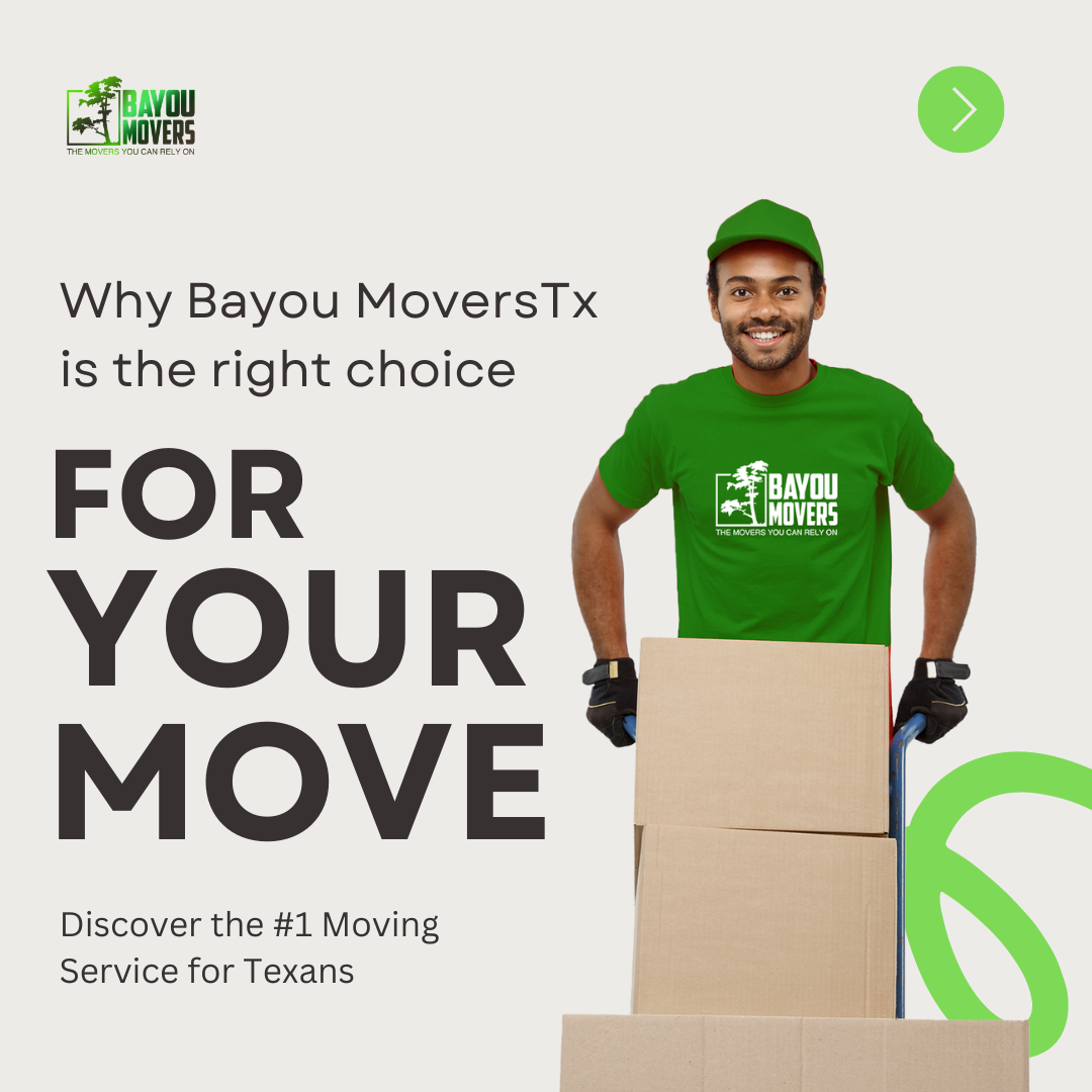 8 Reasons Why Bayou Movers TX is the Best Moving Company in Houston and Texas